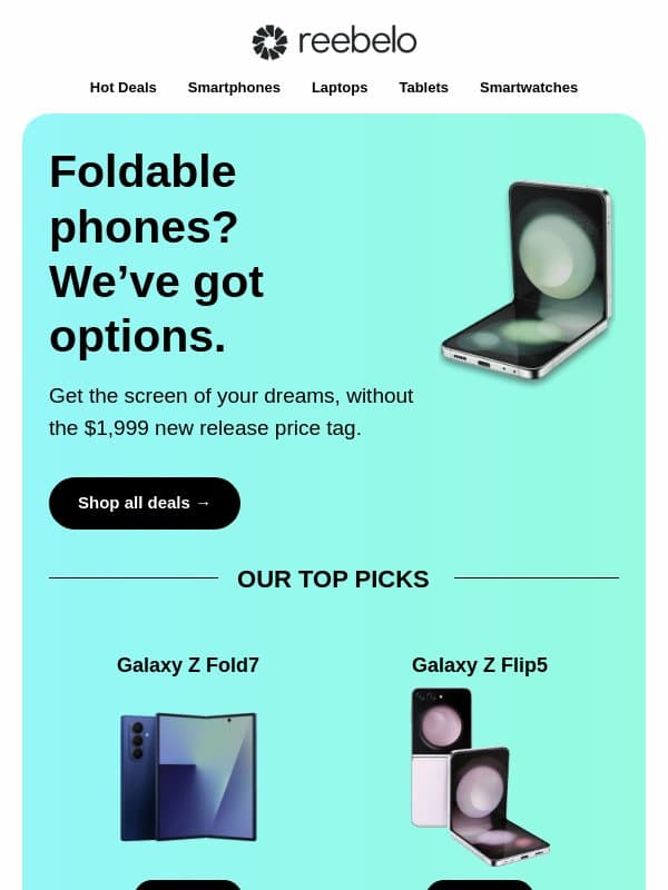 Before you spend $1,999 on a foldable phone… email from Reebelo