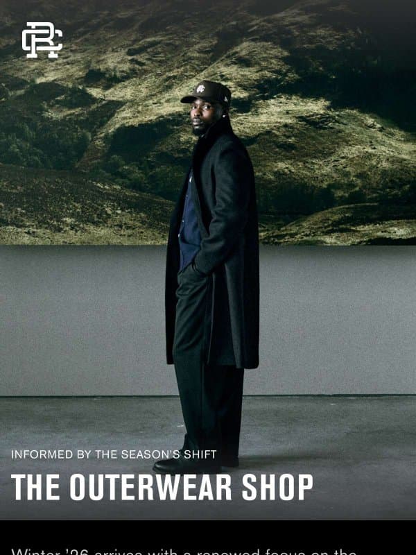 The Outerwear Shop email from Reigning Champ
