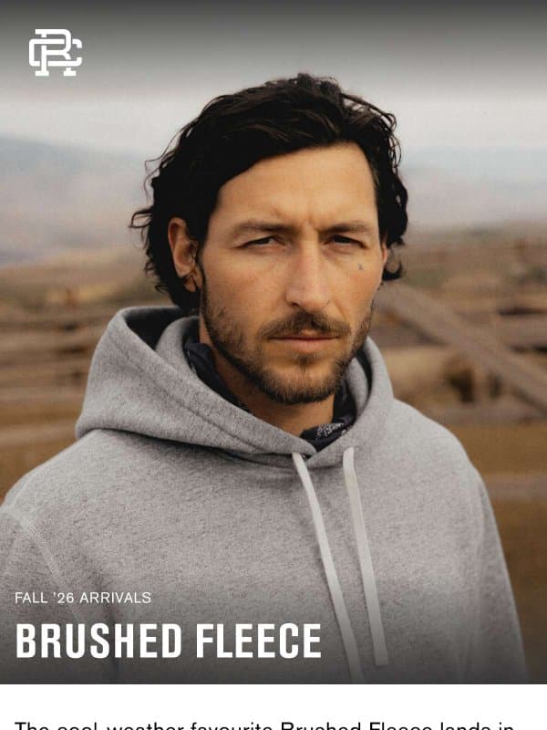 New In: Brushed Fleece email from Reigning Champ