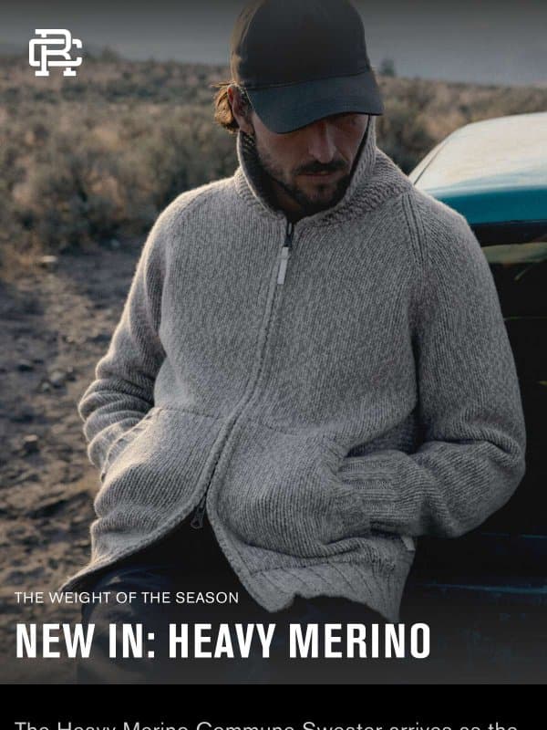 Fall Arrivals: Heavy Merino email from Reigning Champ
