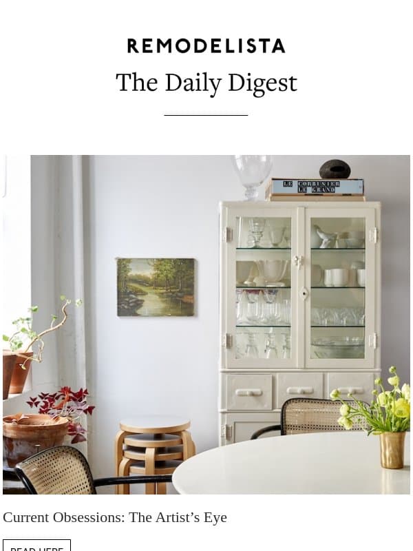 Current Obsessions: The Artist’s Eye email from Remodelista