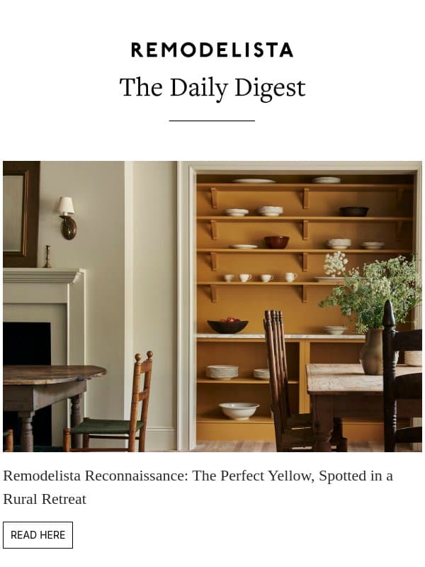 Remodelista Reconnaissance: The Perfect Yellow, Spotted in a Rural Retreat email from Remodelista