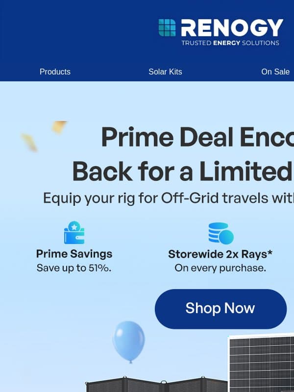 Prime Deal Encore: Big Savings, Low Prices email from Renogy
