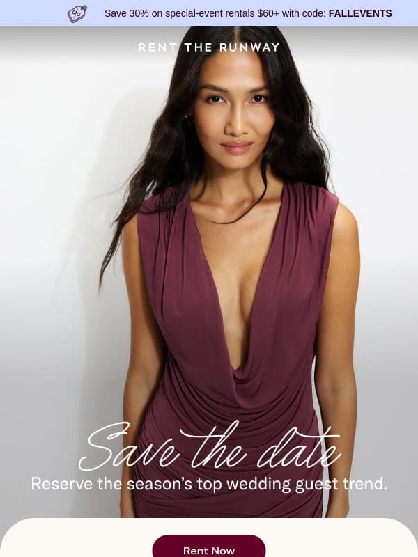 Save the date (for this dress) email from Rent The Runway