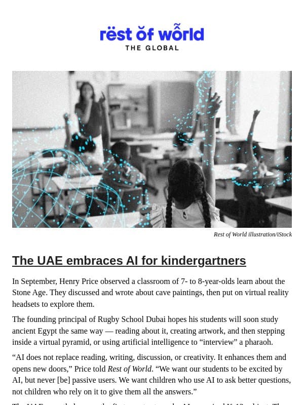 Inside the UAE’s push to make AI mandatory for kindergartners email from Rest of World