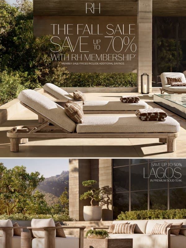Enjoy Fall Savings Up to 70% on Select Outdoor email from Restoration Hardware