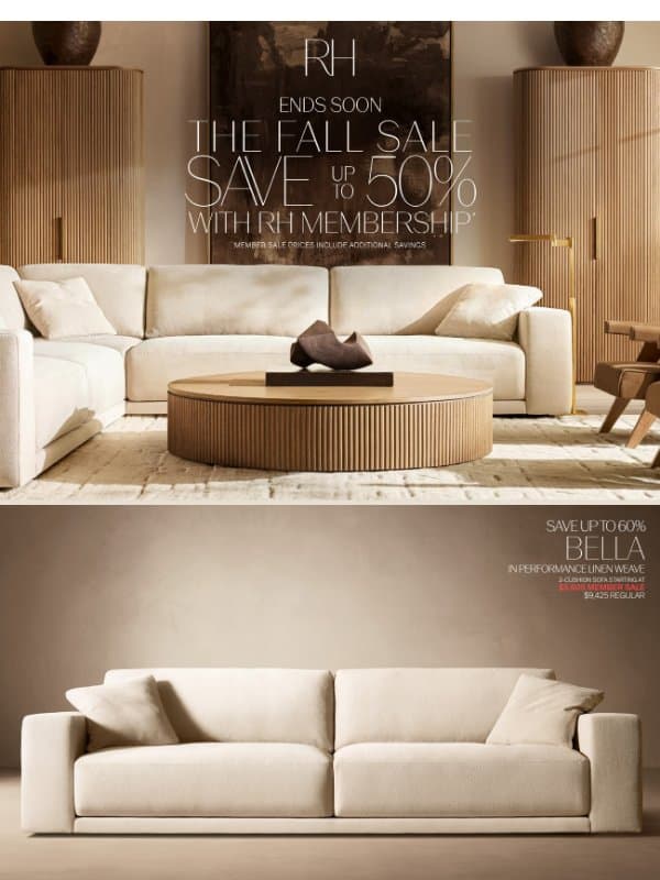 Save Up to 50% During the Fall Sale. Ends Soon. email from Restoration Hardware