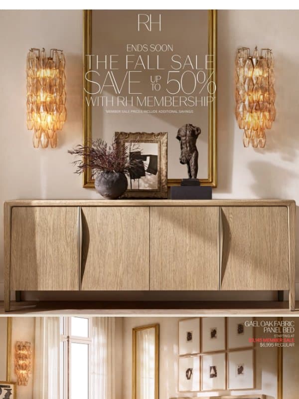 Fall Savings End Soon. Up to 50% Off Bedroom, Bath, Living & More. email from Restoration Hardware