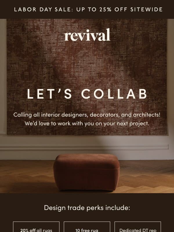 Perks for interior designers, decorators, and architects! email from Revival Rug