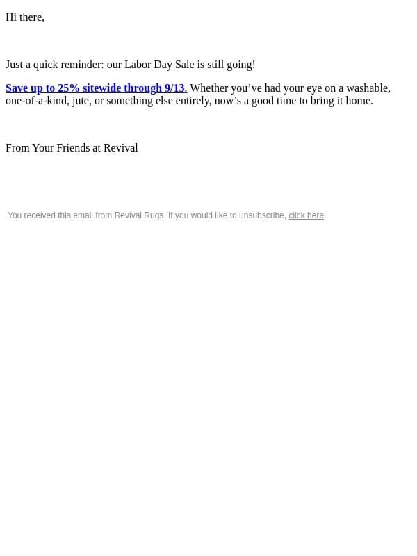 Up to 25% off, but not for long email from Revival Rug