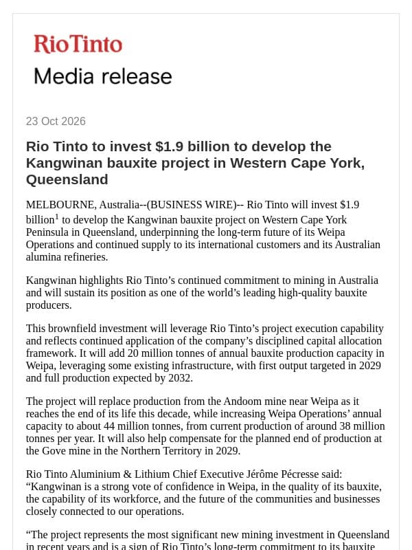 Rio Tinto to invest $1.9 billion to develop the Kangwinan bauxite project in Western Cape York, Queensland email from Rio Tinto
