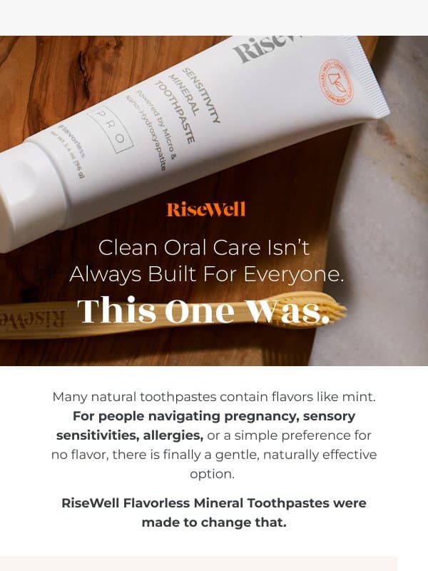 Finally, A Toothpaste With No Flavor.😀 email from Risewell