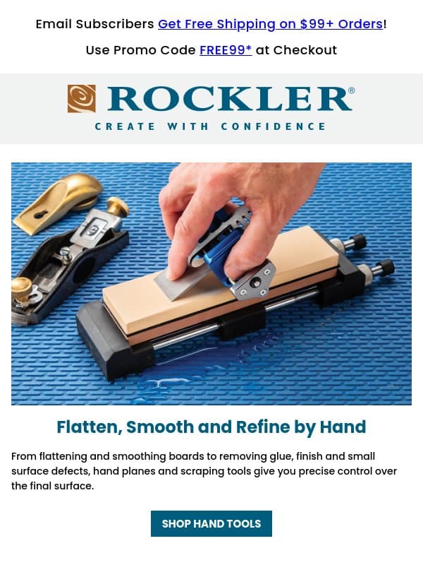 Measure Twice. Stay Sharp. Save on Hand Tool Favorites! email from Rockler