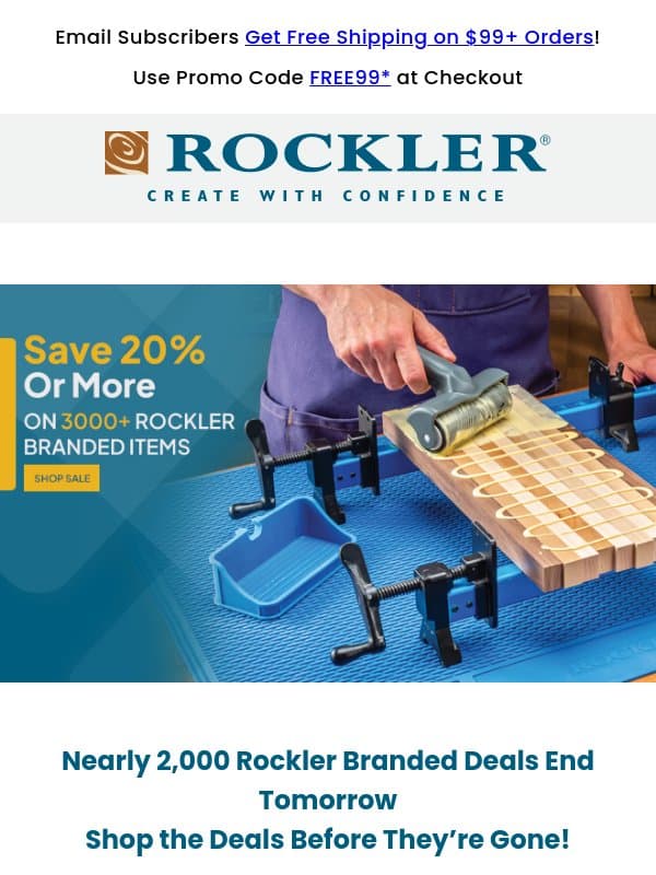 Last Chance: Over 2000 Rockler-Branded Deals End Tomorrow email from Rockler