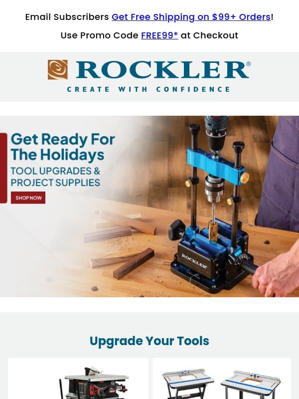 Get Ready! Upgrade Your Tools for Holiday Gifts and Home Projects email from Rockler