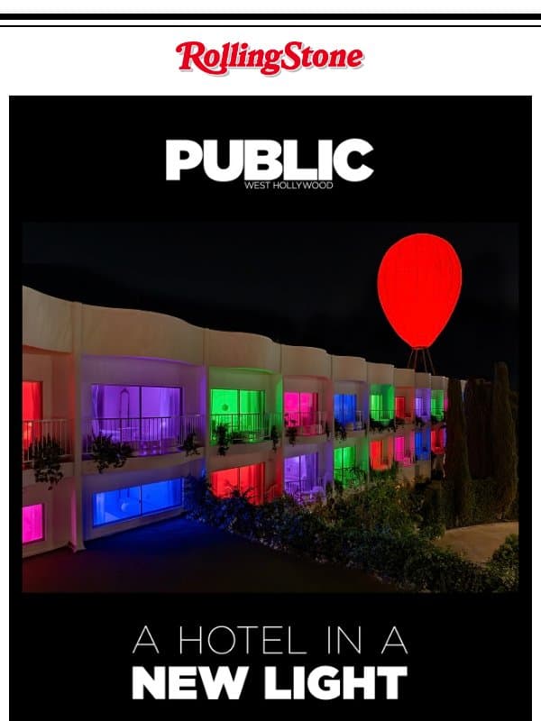 PUBLIC Premieres In West Hollywood email from Rolling Stone