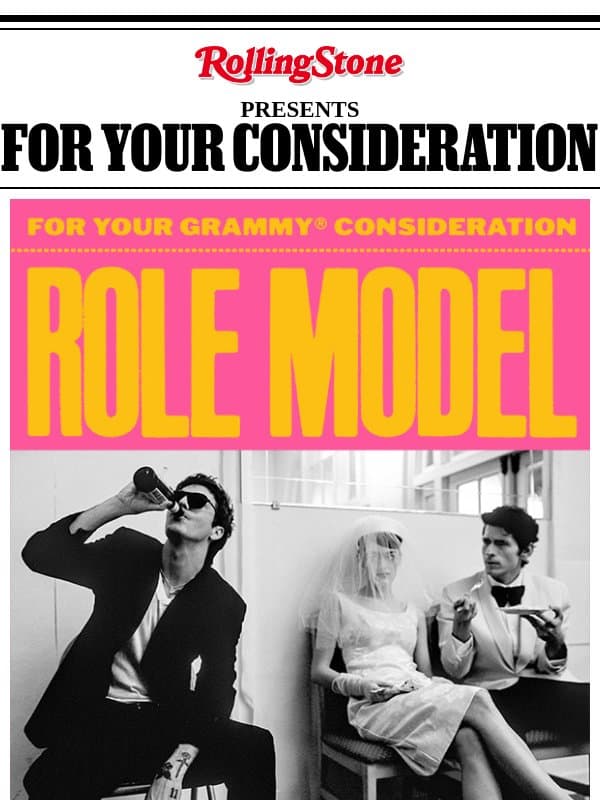 For Your Consideration: Role Model email from Rolling Stone