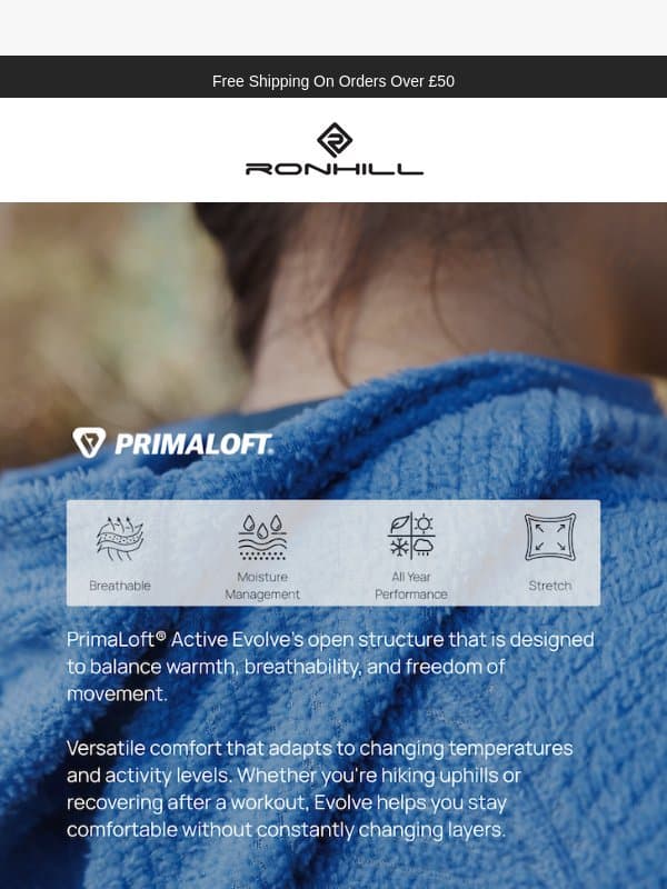 PrimaLoft® Active Evolve - Engineered for all adventures. email from Ronhill