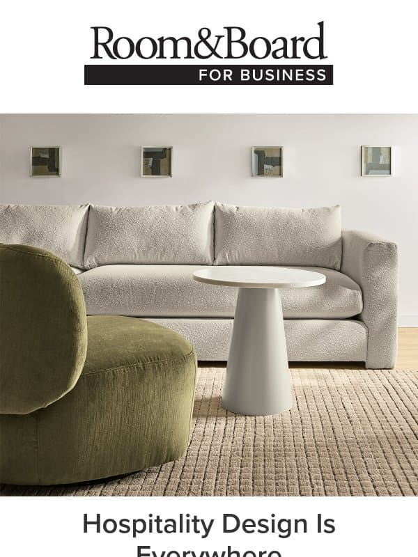 Field Notes: Hospitality is changing every space email from Room & Board
