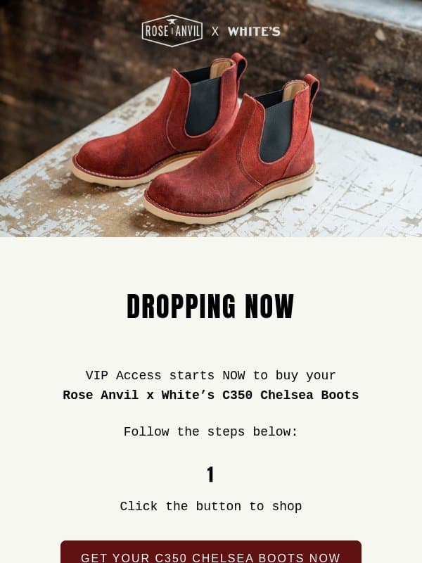 Early Access Starts Now! ⏰ C350 Chelsea in Red Flesh Blood Core email from Rose Anvil