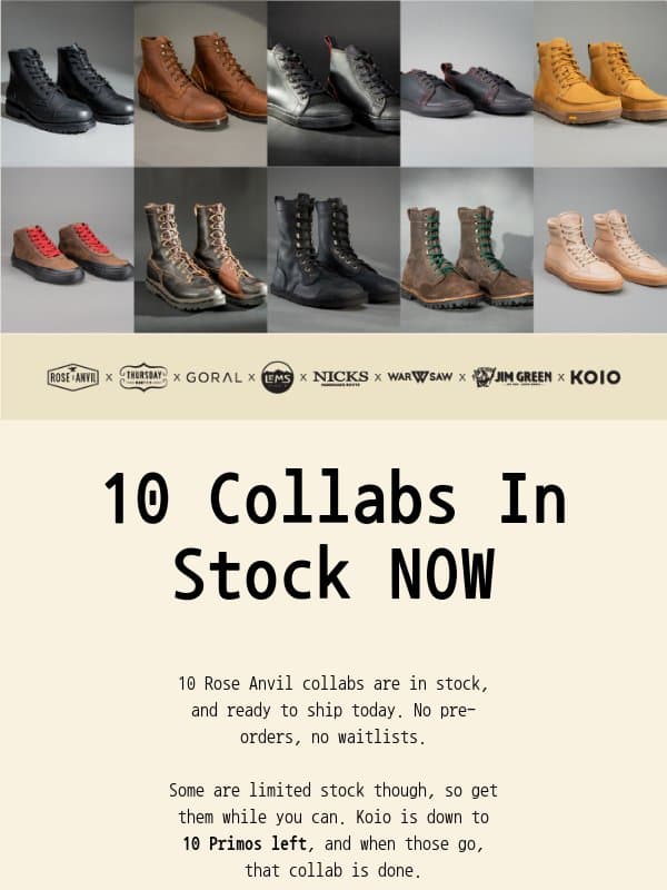 Top 10 Collabs. 8 Brands. ⏰ In stock now! email from Rose Anvil