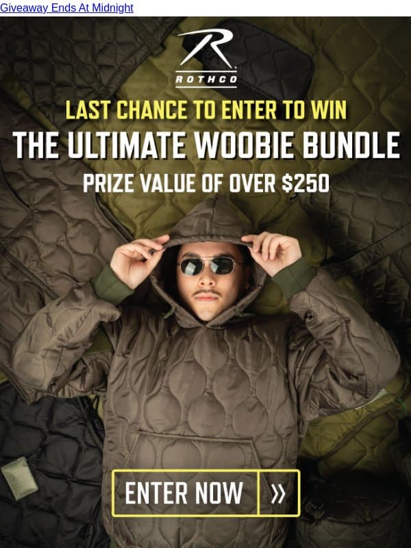 Last Chance to Score $250+ in Woobie Gear email from Rothco
