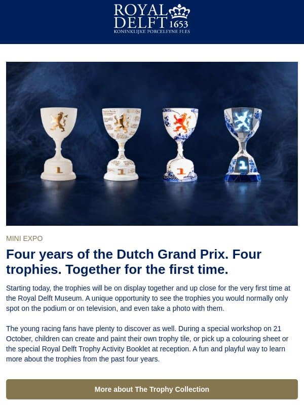 Four years of the Dutch Grand Prix. Four trophies. Together for the first time. email from Royal Delft