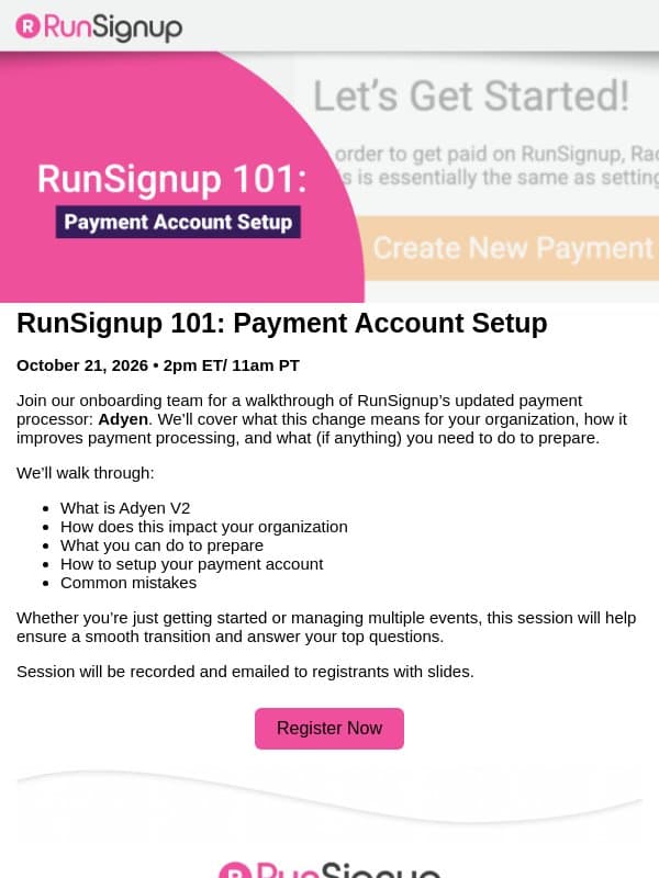 Reminder RunSignup 101: Payment Account Setup Webinar Tomorrow email from RunSignup