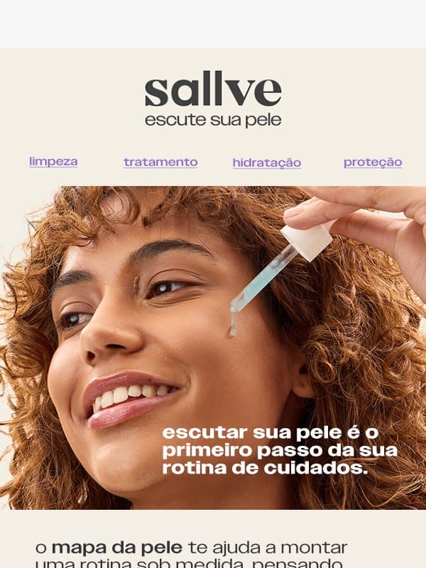 Vem entender sua pele (e como cuidar dela) π email from Sallve