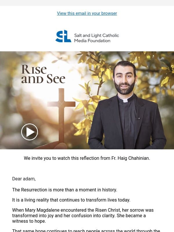 Rise and See: Hope That Transforms email from Salt + Light Media
