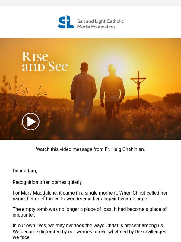 Rise and See: When Faith Awakens email from Salt + Light Media