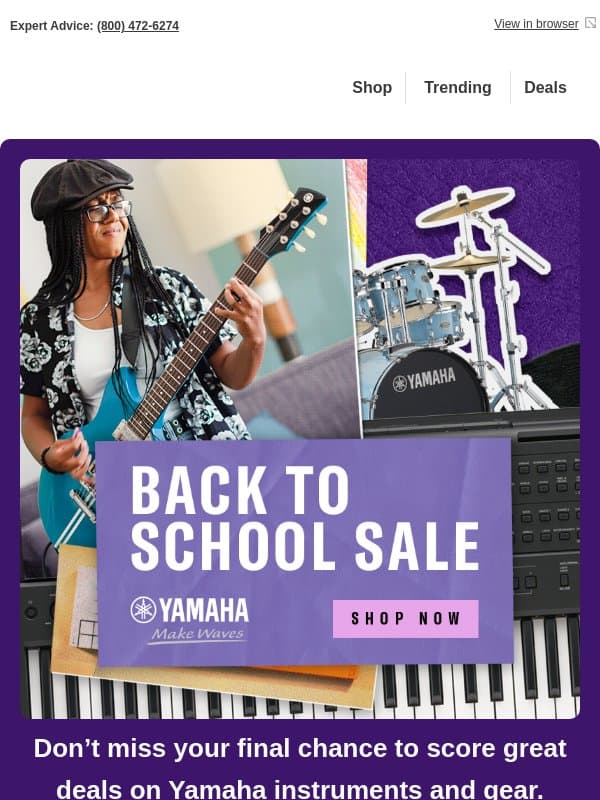 Last chance to save big at the Yamaha Back to School event! email from Sam Ash