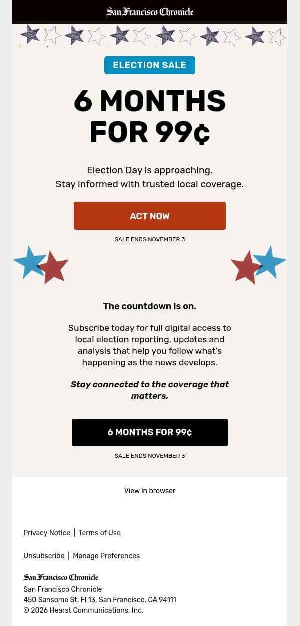 6 Months for Only 99¢: Election coverage starts here 🗳️ email from San Francisco Chronicle screenshot