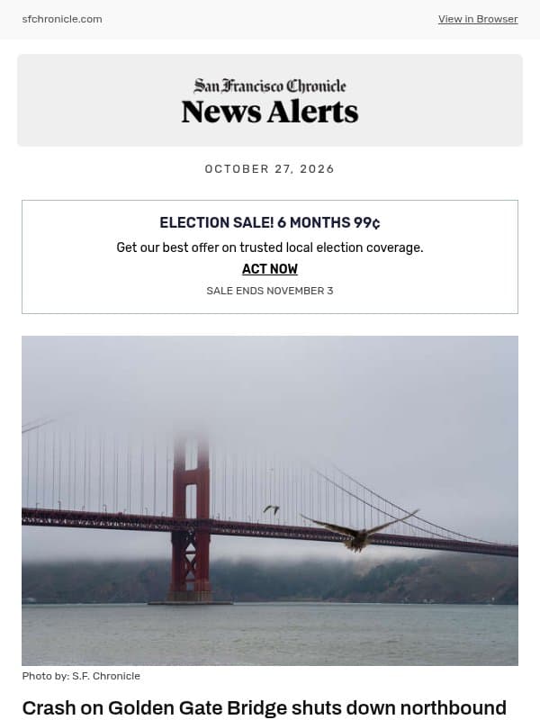 Crash on Golden Gate Bridge shuts down northbound lanes during morning commute email from San Francisco Chronicle