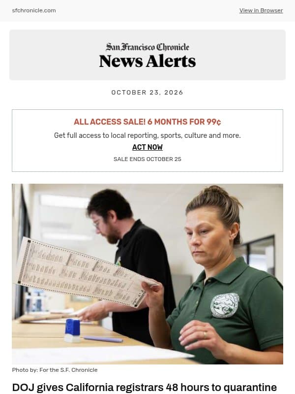 DOJ gives California registrars 48 hours to quarantine suspected noncitizen ballots email from San Francisco Chronicle