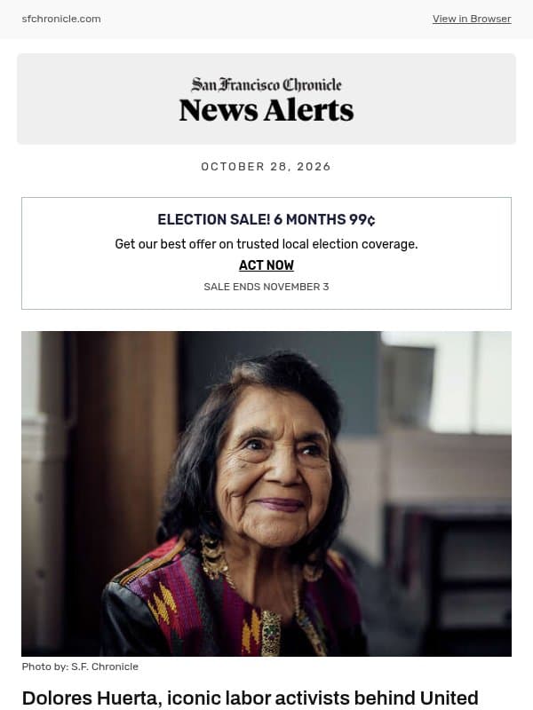 Dolores Huerta, iconic labor activists behind United Farm Workers, dies at 96 email from San Francisco Chronicle