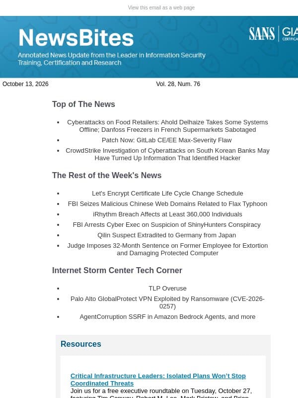 SANS NewsBites Vol. 28 Num. 76 : Food Retailer IT & Freezers Disrupted by Cyberattacks; Patch GitLab for CVSS 10.0 Flaw; South Korean Bank Hacker Possibly Identified by AI Session Logs email from SANS Institute