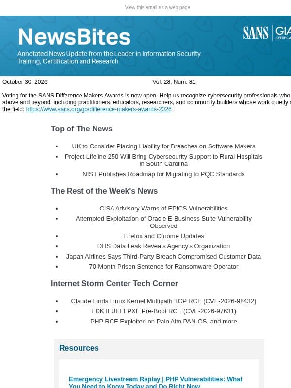 SANS NewsBites Vol. 28 Num. 81 : UK to Consider Software Makers' Liability for Breaches; South Carolina Hospital Cyber Support from Project Lifeline 250; NIST PQC Migration Roadmap email from SANS Institute