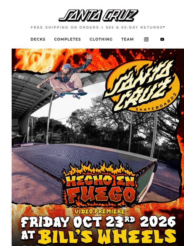 HECHO EN FUEGO 🔥 Skate Shop Premieres! email from Santa Cruz Skateboards