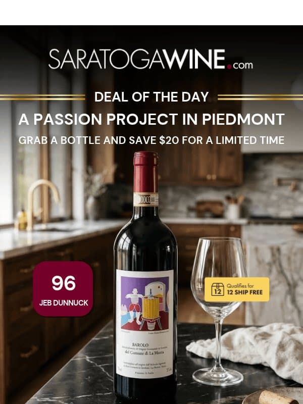 A Passion Project in Piedmont with a $20 coupon🍷 email from Saratoga Wine Exchange