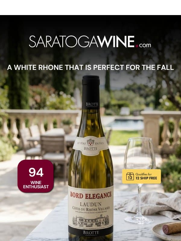 A White Rhone That Is Perfect for the Fall email from Saratoga Wine Exchange