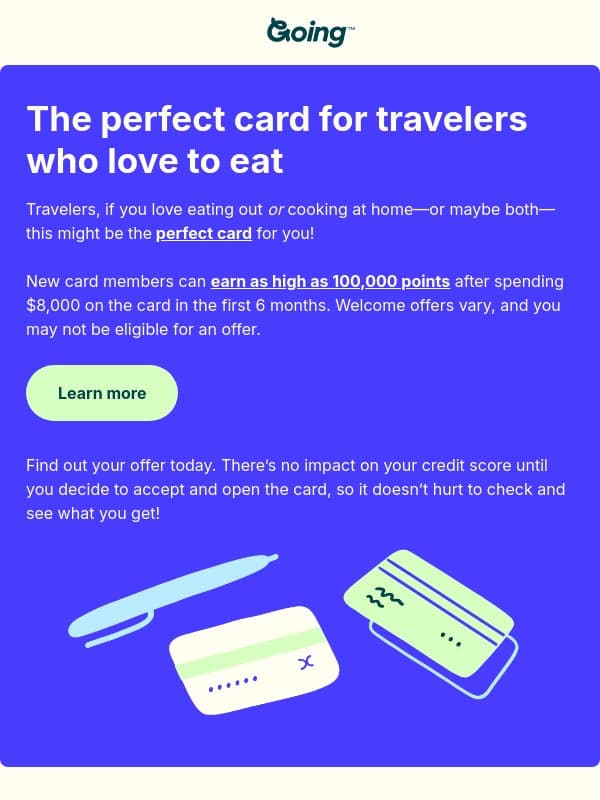 The perfect card for travelers who love to eat email from Scott's Cheap Flights