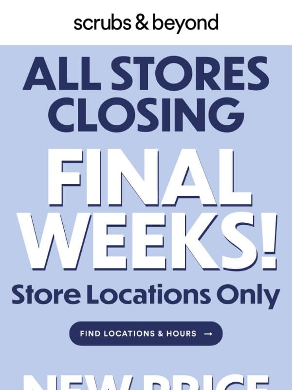 Reduced Again – Now Save 50-60% off STOREWIDE! email from Scrubs & Beyond