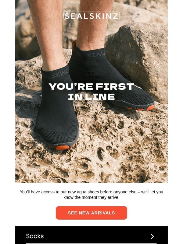 YOU'RE FIRST IN LINE email from Sealskinz