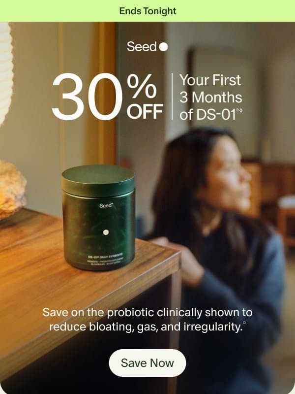 Ends TODAY: $45 off DS-01®. email from Seed