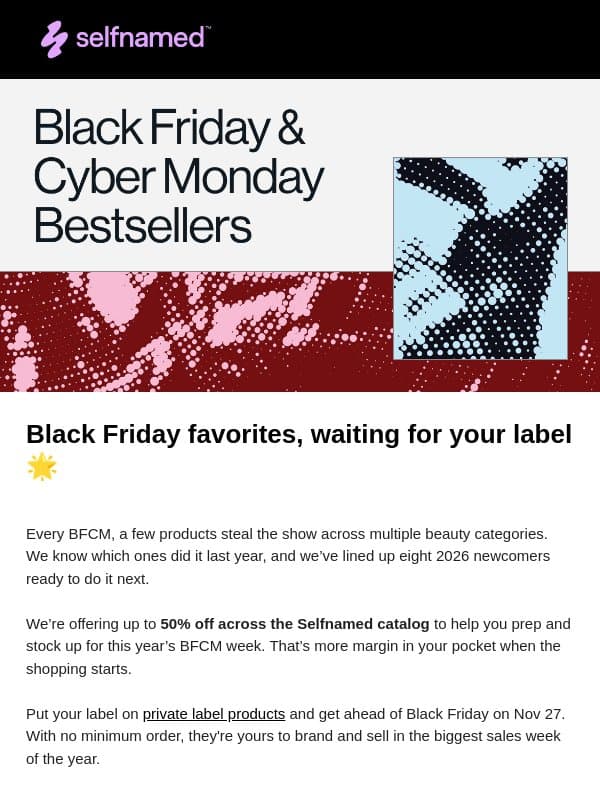 🏆 Black Friday bestsellers for your beauty lineup email from Selfnamed