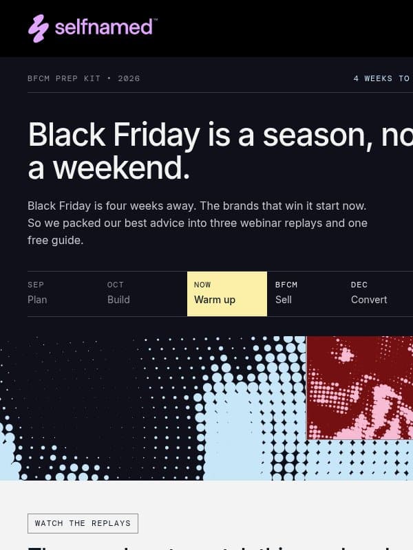 🍿 Your weekend binge, BFCM edition email from Selfnamed