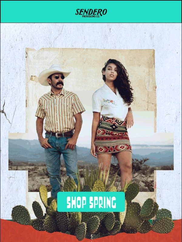 11859003b62009d5_sendero-spring-2025-so-far-west email from Sendero Provisions Co.