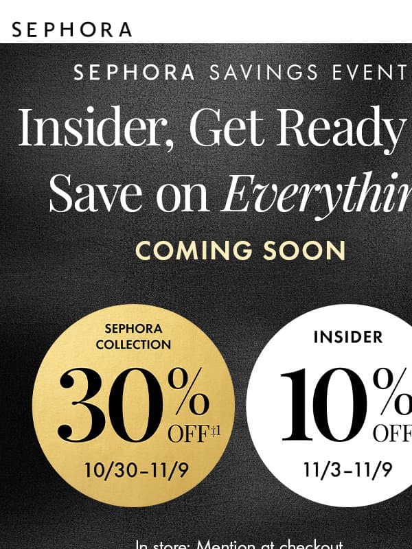 COMING SOON: Get 10% off your entire purchase‼️ email from Sephora