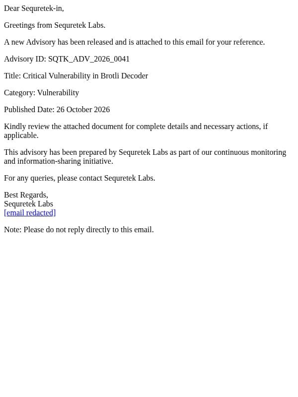SQTK_ADV_2026_0041 - Critical Vulnerability in Brotli Decoder email from Sequretek screenshot